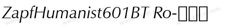 ZapfHumanist601BT Ro字体转换